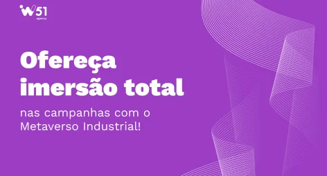 Metaverso industrial no marketing digital: como criar campanhas mais imersivas?