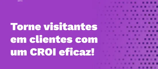 Otimização de Taxa de Conversão: saiba como aumentar seus resultados!
