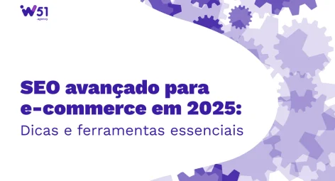 SEO Avançado para e-commerce em 2025: dicas e ferramentas essenciais