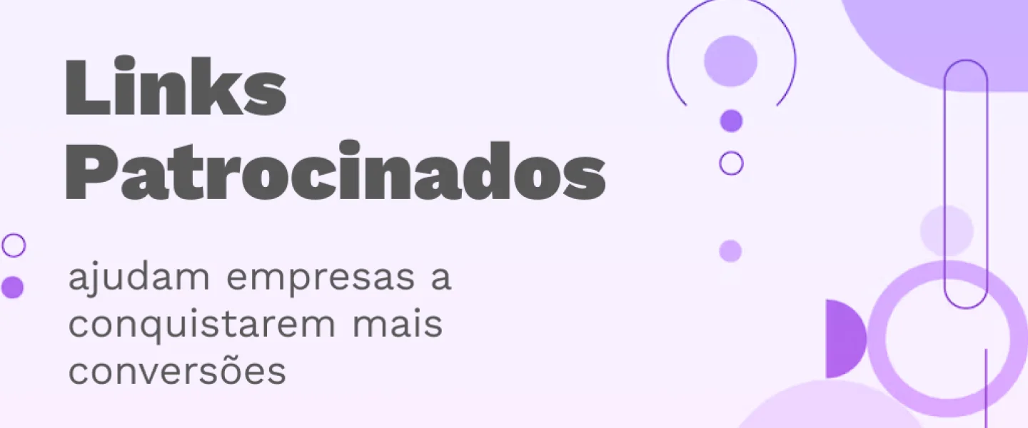 Links Patrocinados: Saiba como usar em sua empresa!