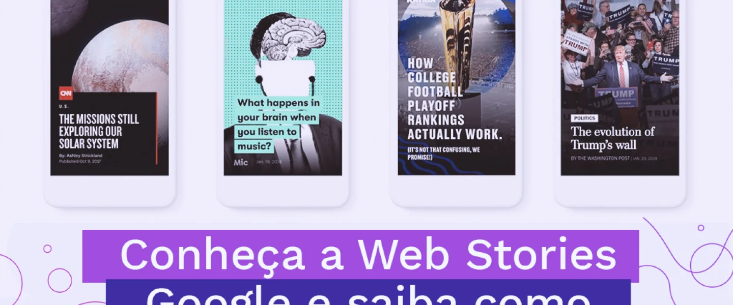 Web Stories Google: Saiba como usar em seu negócio
