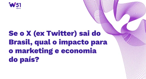 Se o X (ex Twitter) sair do Brasil, qual o impacto para o marketing e economia do País?