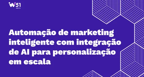 Automação de marketing inteligente com integração de AI para personalização em escala