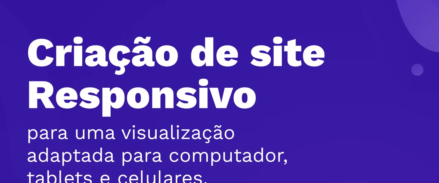 Site responsivo: entenda a importância para o seu negócio!