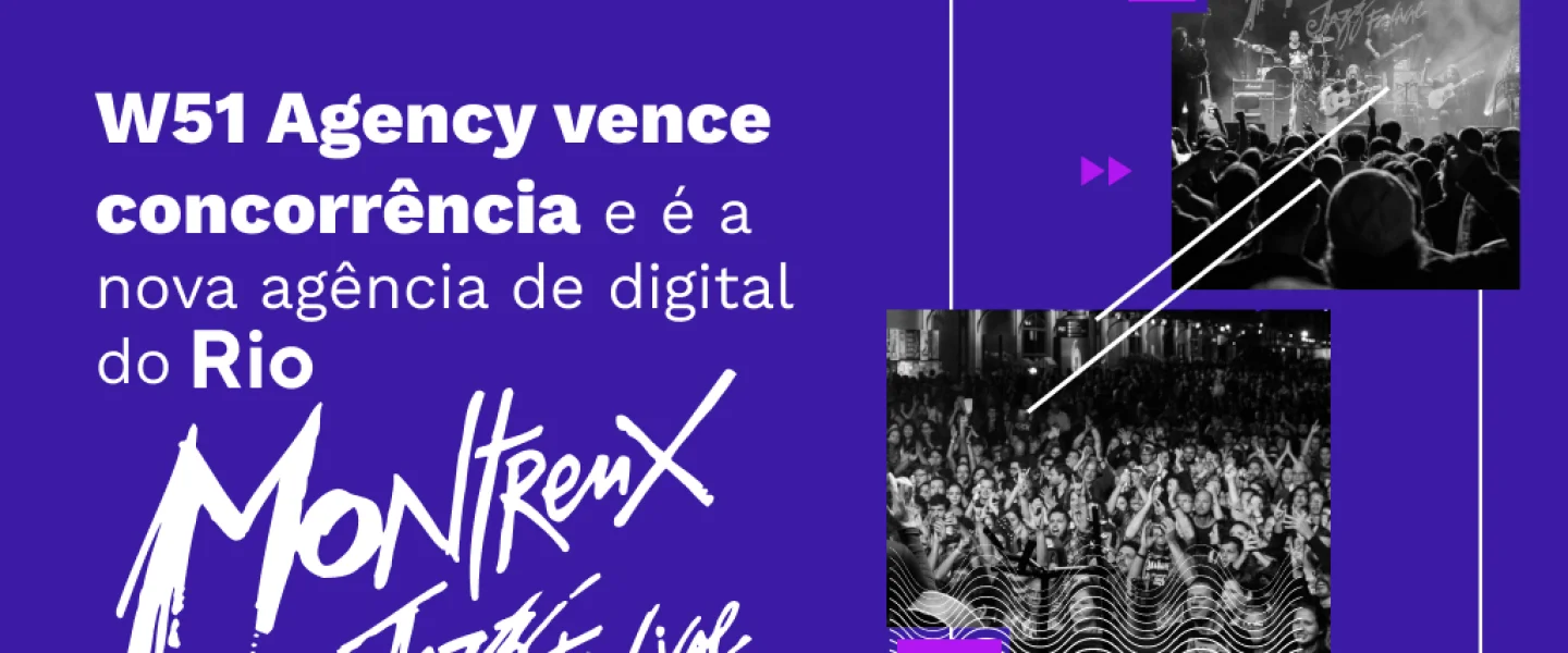 W51 Agency vence concorrência e é escolhida como a agência digital do Rio Montreux Jazz Festival, um dos maiores festivais de música do mundo