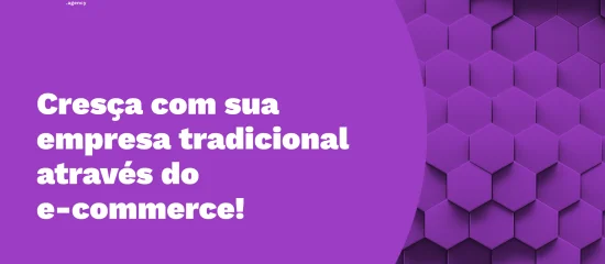 Quais são as tendências do e-commerce para empresas tradicionais?